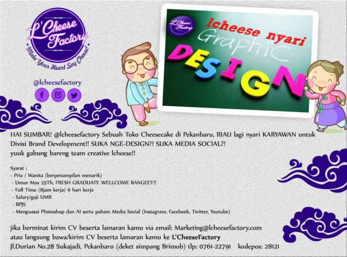 @lcheesefactory Sebuah Toko Cheesecake di Pekanbaru, RIAU lagi nyari KARYAWAN untuk Divisi Brand Development!!